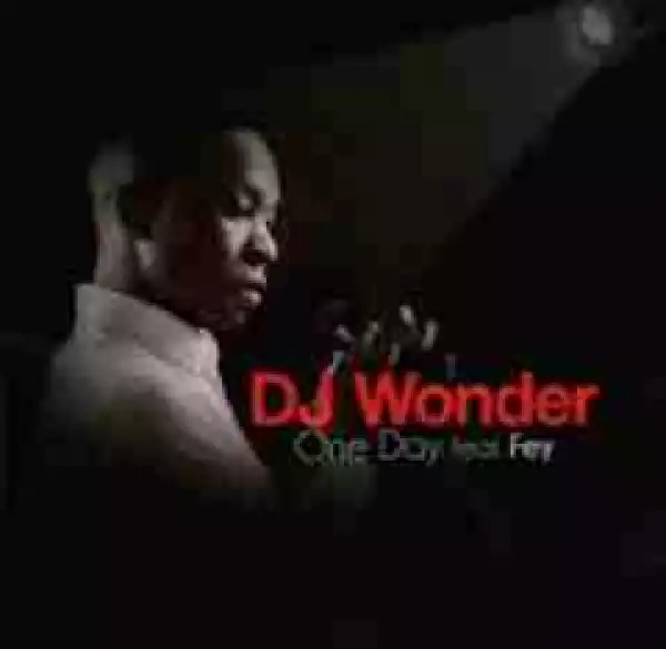 DJ Wonder - One Day ft. Fey